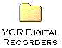 VCR's & Digital Recorder